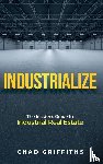 Griffiths, Chad - Industrialize