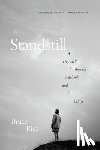 Rice, Bruce - Standstill: A Hopewell Earthworks Daybook and Other Essays