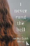 Ritcey, Andrea Leigh - I Never Rang The Bell