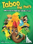 Marshall, Kelsey - Taboo the Poo's Adventure Through the Digestive Tract