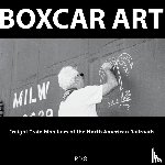 P. D. S. - Boxcar Art. Freight Train Monikers of the North American Railroads