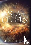 Bishop, Adam R. - A Sea of Cinders