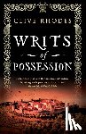 Rhodes, Clive - Writs of Possession