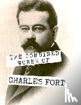 Fort, Charles - The Combined Works of Charles Fort