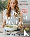 Taylor, Lindsay - Taylor, L: Nourished Mother