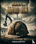 Borowski, Adrian - Beneath The Hard Hat