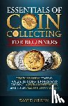 Green, David - Essentials of Coin Collecting for Beginners