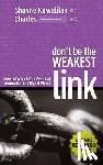 Kawalilak, Shayne - Don't Be the Weakest Link (BR)