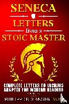 Seneca, Lucius - Seneca - Letters from a Stoic Master