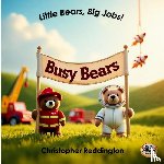 Reddington, Christopher - Busy Bears