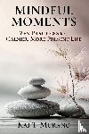 Murano, Kai T. - Mindful Moments