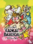 Baker, L. C. - The Incredibly Radical Bradical