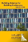 Burnett, Eric F. P. - Building Science for Building Enclosures