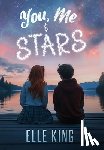 King, Elle - You, Me & Stars