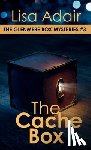 Adair, Lisa - The Cache Box: The Glenmere Box Mysteries, Book 3
