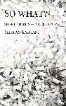 Kashani, Shayan - So What? Short Stories - Big Questions