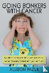 Pazuk, Allison - Going Bonkers with Cancer