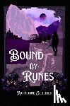 Scheirer, Katherine - Bound by Runes