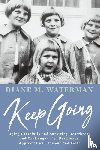 Waterman, Diane M. - Keep Going