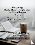 Mungal, Harrison - Navigating Mental Health Complexities in Clinical Practice