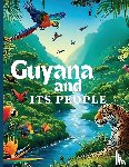 Chic, Unscripted - Guyana And Its People
