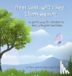 Parker, Ev - Dear God, Will I See Them Again?