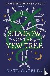 Gateley, Kate - Shadow of the Yew Tree