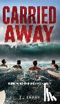 Derry, T. J. - Carried Away