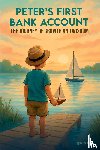 Mcintyre, Peter - Peter's first Bank Account ,The Journey of Growth And Wisdom