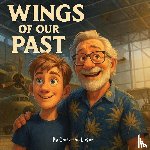 Leger, Christine - Leger, C: Wings of our past