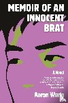 Wang, Aaron - Memoir of an Innocent Brat
