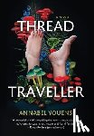 Youens, Annabel - Thread Traveller