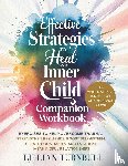 Turnbull, Lillian - Effective Strategies to Heal Your Inner Child Companion Workbook