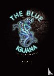 Bailey, Ian W - The Blue Iguana Tattoo companion guide
