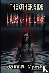 Marshe, John R - The Other Side - The Lady of the Lake