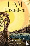 Ainsworth, Elizabeth - I AM Unshaken