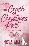 Adams, Nova - The Crush of Christmas Past