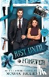 Jullienne, Nouha - Just Until Forever: A Single Dad Marriage of Convenience Billionaire Romance