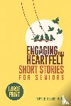 Desert-Rose, Pepper - ENGAGING AND HEARTFELT SHORT STORIES FOR SENIORS