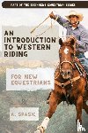 Spasic, A. - An Introduction to Western Riding for New Equestrians