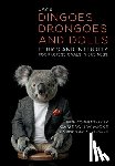 Micke, Cameron W. - Dingoes, Drongoes and Dolls: Ethics and Integrity for Professionals in Business (Special Edition)
