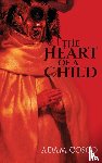 Cosco, Adam - The Heart of a Child
