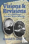 Graybill, Ronald D. - Visions & Revisions: A Textual History of Ellen G. White's Writings