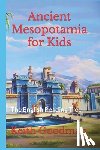 Goodman, Keith - Ancient Mesopotamia for Kids
