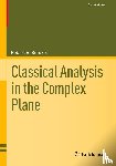 Burckel, Robert B. - Classical Analysis in the Complex Plane