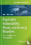  - Psychiatric Vulnerability, Mood, and Anxiety Disorders