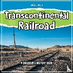 Kids, Bold - Transcontinental Railroad