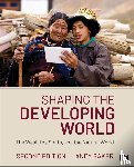 Baker, Andy - Shaping the Developing World: The West, the South, and the Natural World