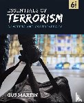 Martin - Essentials of Terrorism - Concepts and Controversies