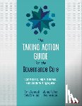 Campbell, Davis W. (University of California (UC)-Davis, Fullan, Michael (Michael Fullan Enterprises Inc.), Kavanaugh, Babs, Adam, Eleanor - The Taking Action Guide for the Governance Core
